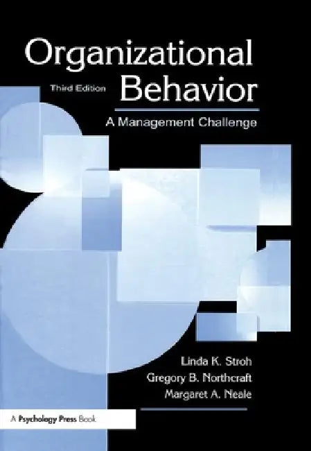 Organizational Behavior (English, Linda K. Stroh | Gregory B. Northcraft | Jerald Greenberg)