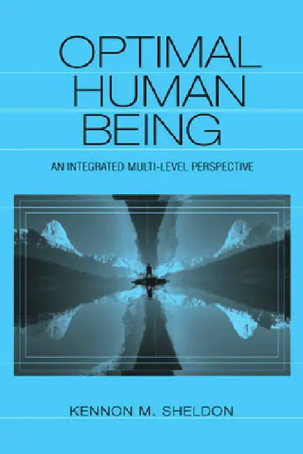 Optimal Human Being (English, Kennon M. Sheldon)