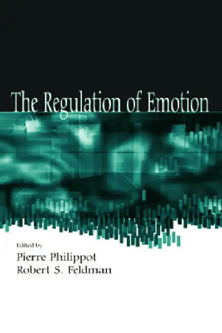 The Regulation of Emotion (English, Pierre Philippot | Robert S. Feldman)