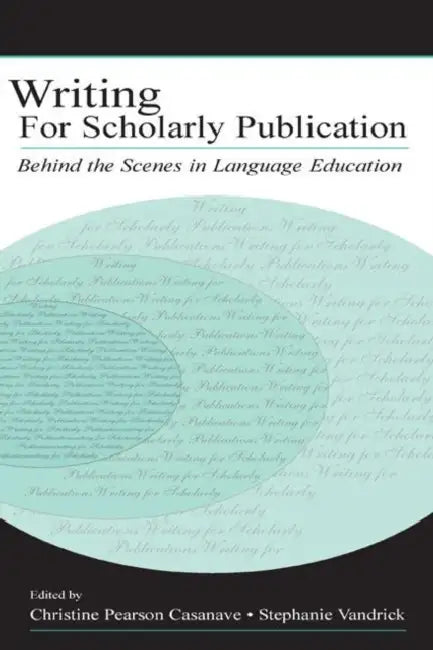 Writing for Scholarly Publication (English, Casanave Christine Pears)