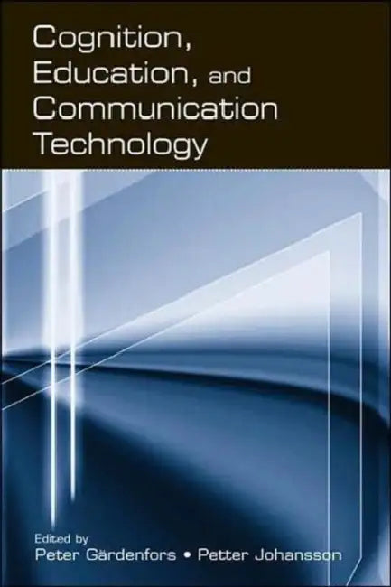 Cognition, Education, and Communication Technology (English, Peter Gardenfors)