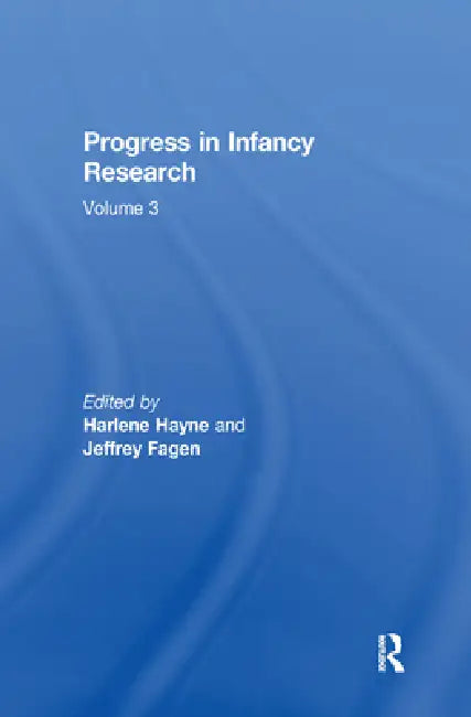 Progress in Infancy Research (English, Harlene Hayne | Jeffrey Fagen)