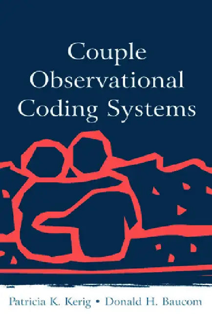 Couple Observational Coding Systems (English, Patricia K. Kerig | Donald H. Baucom)