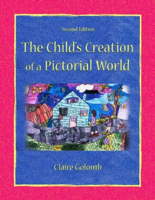 The Child's Creation of A Pictorial World (English, Claire Golomb)
