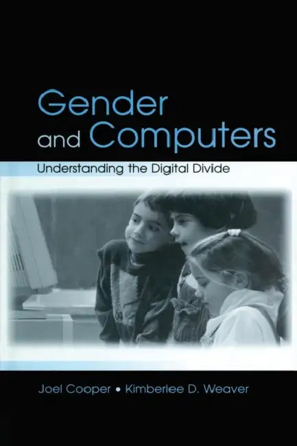 Gender and Computers (English, Joel Cooper | Kimberlee D. Weaver)