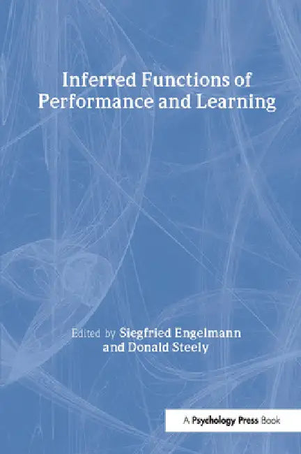 Inferred Functions of Performance and Learning (English, Siegfried Engelmann | Donald Steely)