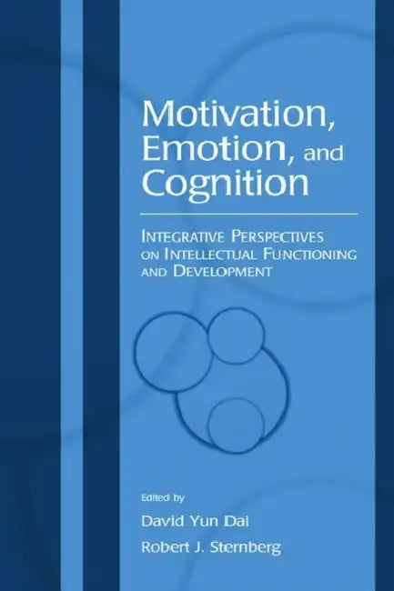 Motivation, Emotion, and Cognition (English, David Yun Dai | Robert J. Sternberg)