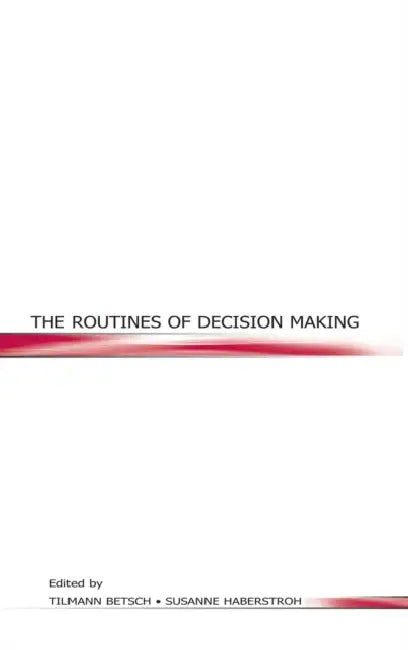 The Routines of Decision Making (English, Tilmann Betsch | Susanne Haberstroh)