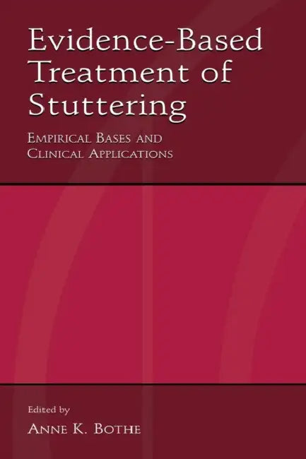 Evidence-Based Treatment of Stuttering (English, Anne K. Bothe)
