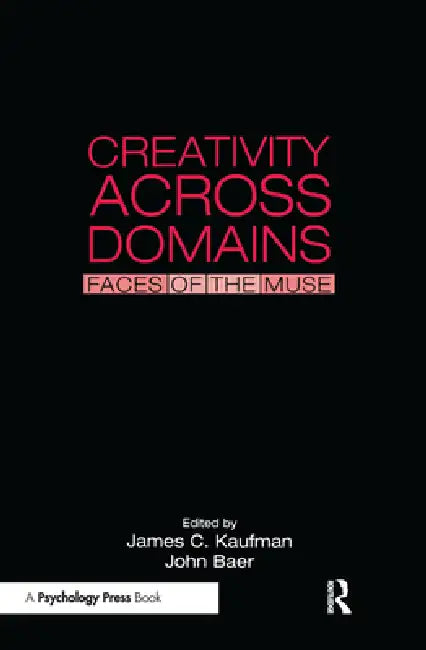 Creativity Across Domains (English, James C. Kaufman | John Baer)