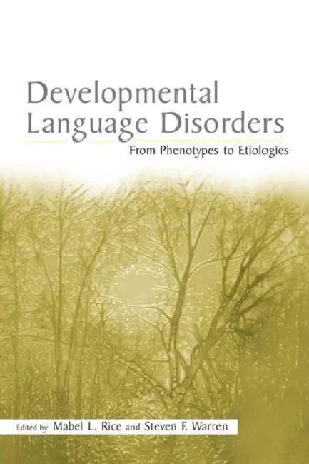 Developmental Language Disorders (English, Mabel L. Rice)