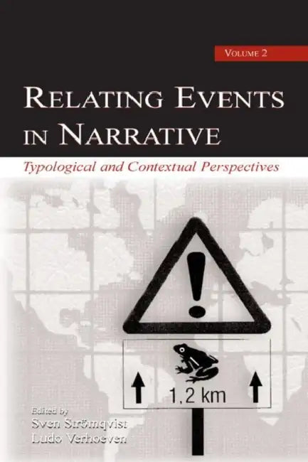 Relating Events in Narrative, Typological and Contextual Perspectives (English, Sven Stromqvist | Ludo Th Verhoeven)