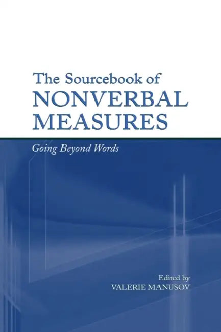 The Sourcebook of Nonverbal Measures (English, Valerie Lynn Manusov)