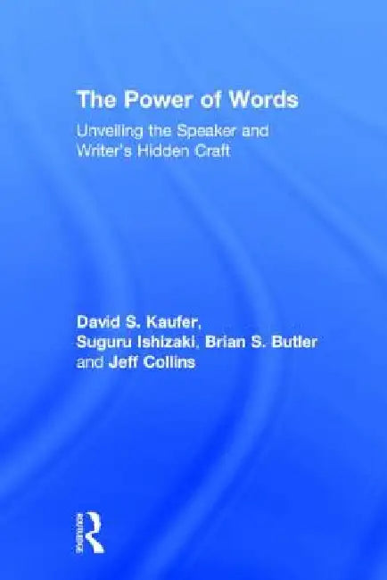 The Power of Words (English, David S. Kaufer | Suguru Ishizaki | Brian S. Butler)