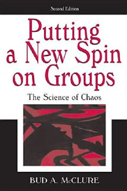 Putting A New Spin on Groups (English, Bud A. Mcclure)