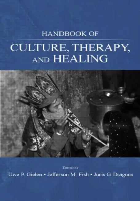 Handbook of Culture, Therapy, and Healing (English, Uwe P. Gielen | Jefferson M. Fish | Juris G. Draguns)