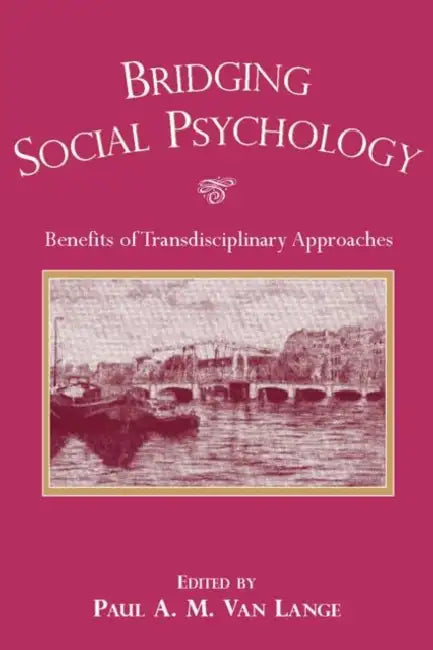Bridging Social Psychology (English, Paul A. M. Van Lange)