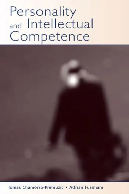 Personality and Intellectual Competence (English, Tomas Chamorro-Premuzic | Adrian Furnham)