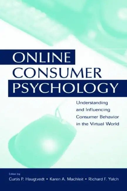 Online Consumer Psychology (English, Curtis P. Haugtvedt | Karen A. Machleit | Richard Yalch)