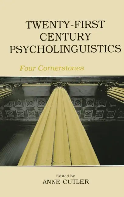 Twenty-First Century Psycholinguistics (English, Anne Cutler)