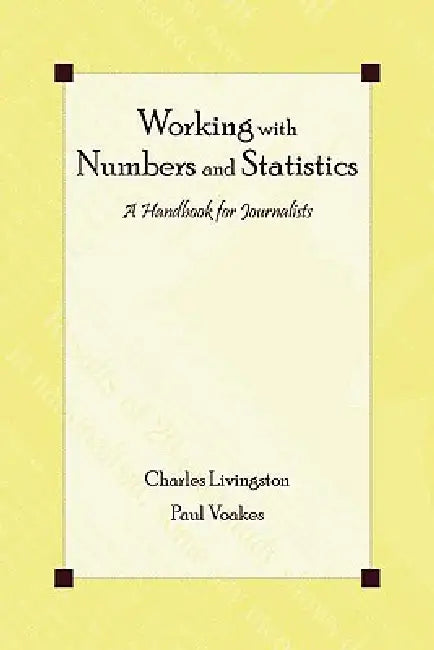 Working with Numbers and Statistics (English, Livingston Charles | Paul S. Voakes)