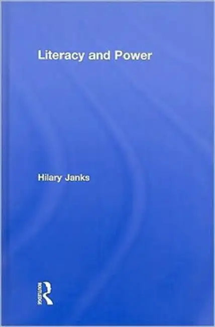 Literacy and Power (English, Hilary Janks)