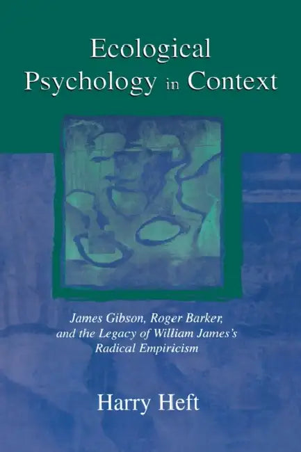 Ecological Psychology in Context (English, Harry Heft)