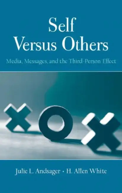 Self Versus Others (English, Julie L. Andsager | H. Allen White)