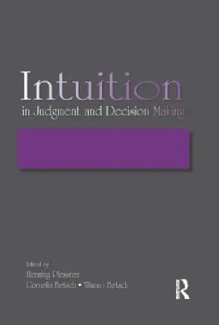 Intuition in Judgment and Decision Making (English, Henning Plessner | Cornelia Betsch | Tilmann Betsch)