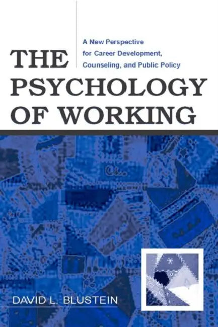 The Psychology of Working (English, David Blustein)