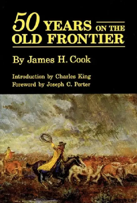 Fifty Years on the Old Frontier (English, James H. Cook)