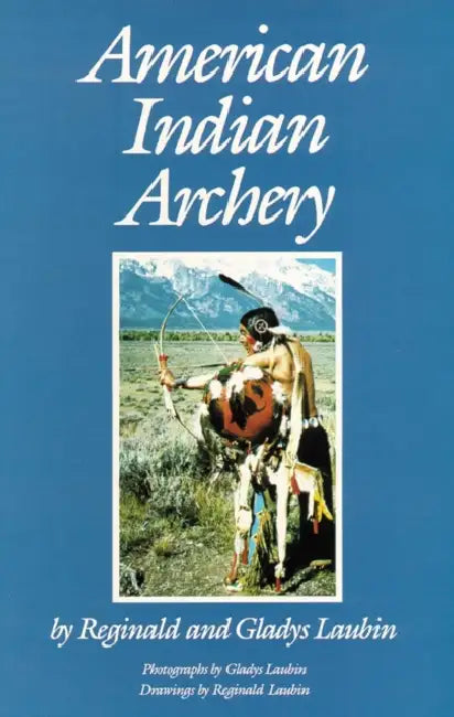 American Indian Archery (English, Reginald Laubin | Gladys Laubin)