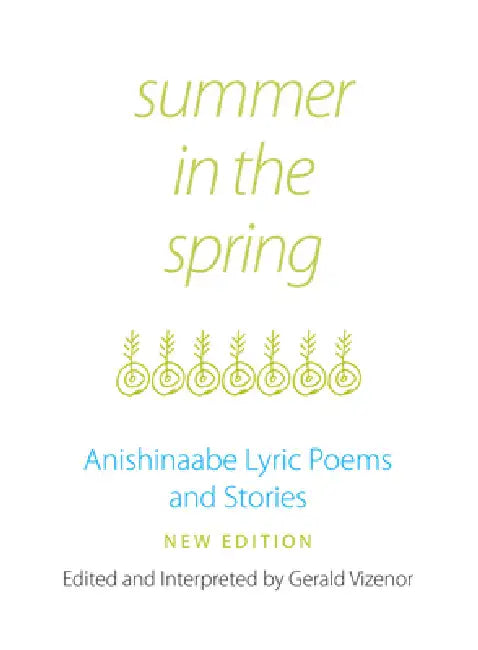 Summer in the Spring (English, Gerald Vizenor)