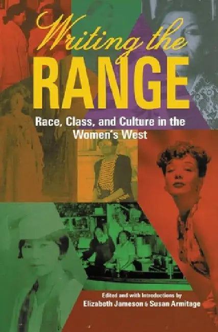 Writing the Range (English, Susan Armitage | Elizabeth Jameson)