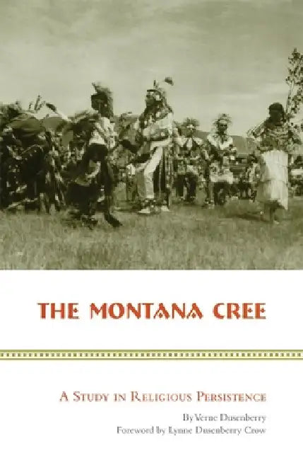 The Montana Cree (English, Verne Dusenberry)