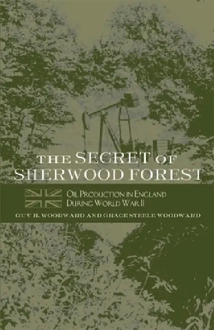The Secret of Sherwood Forest (English, Guy H. Woodward | Grace Steele Woodward)
