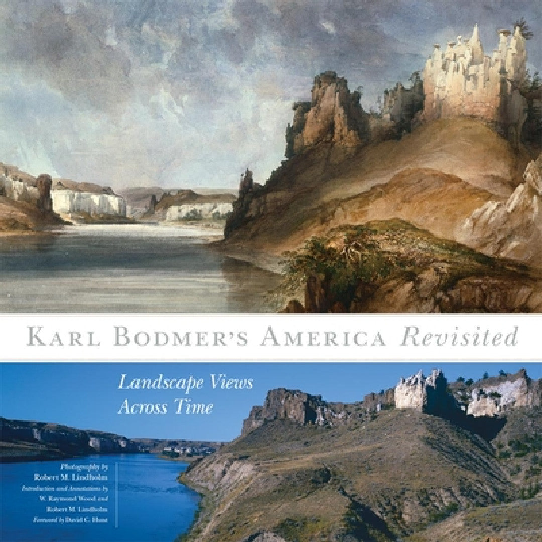 Karl Bodmer's America Revisited, 9 (English, Robert Lindholm | W. Raymond Wood | W. Raymond Wood)