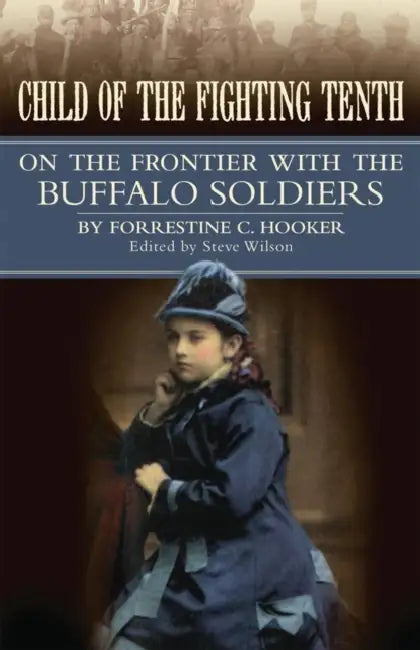 Child of the Fighting Tenth (English, Forrestine Cooper Hooker | Steve Wilson)