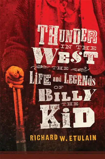 Thunder in the West, Volume 32 (English, Richard W. Etulain)