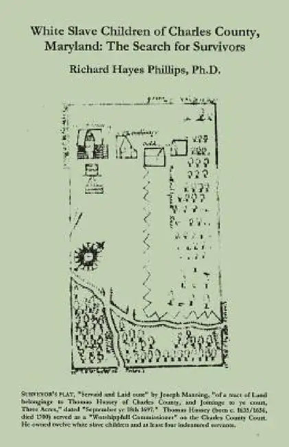 White Slave Children of Charles County, Maryland (English, Richard Hayes Phillips)