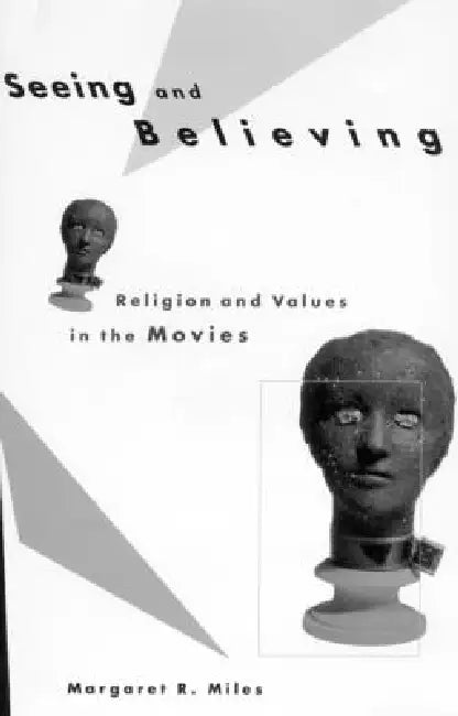 Seeing and Believing (English, Margaret Ruth Miles)
