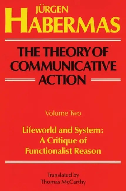 The Theory of Communicative Action (English, Juergen Habermas | Thomas McCarthy)