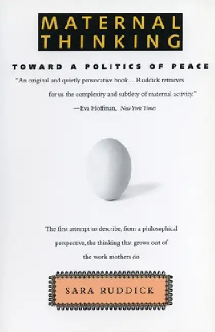 Maternal Thinking (English, Sara Ruddick)