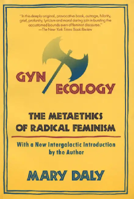Gyn/Ecology (English, Mary Daly)