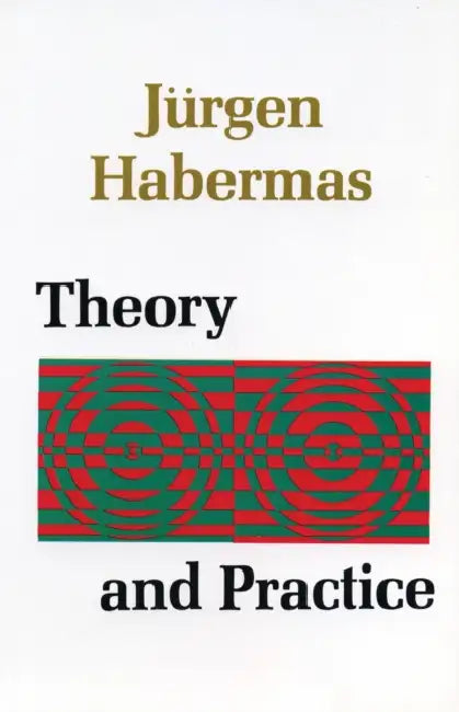 Theory and Practice (English, Juergen Habermas | John Viertel)
