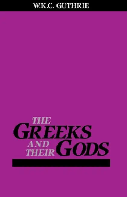 The Greeks and Their Gods (English, William Guthrie)