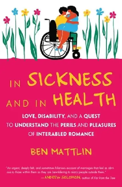 In Sickness and in Health (English, Ben Mattlin)