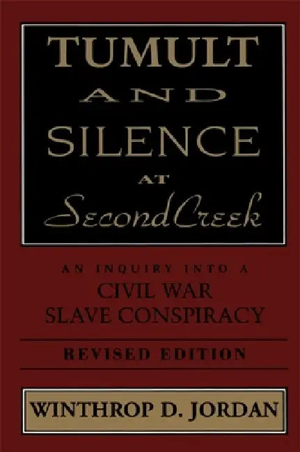 Tumult and Silence at Second Creek (English, Winthrop D. Jordan)