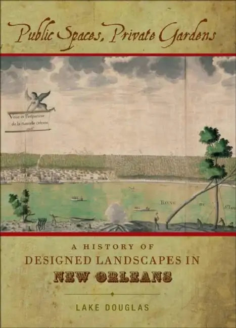 Public Spaces, Private Gardens (English, Lake Douglas)