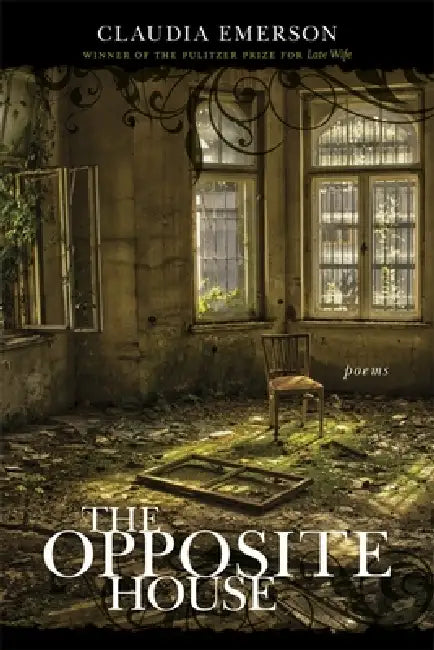 The Opposite House (English, Claudia Emerson)